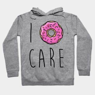 I Donut Care funny graphic tee Hoodie